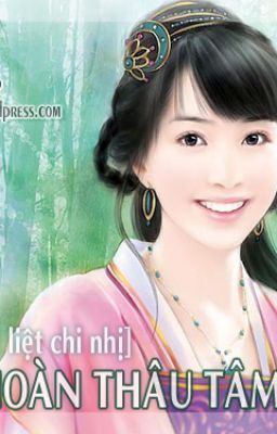 CẤM ÁI HỆ LIỆT CHI NHỊ - NHA HOÀN THÂU TÂM