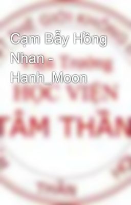 Cạm Bẫy Hồng Nhan - Hanh_Moon