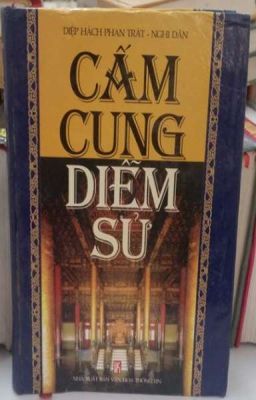 CẤM CUNG DIỄM SỬ - Diệp Hách Phan Trát Nghi Dân