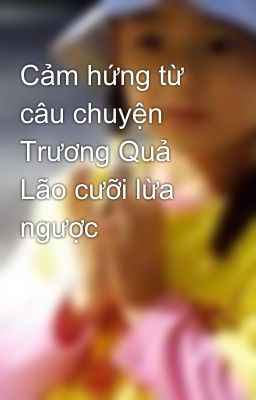 Cảm hứng từ câu chuyện Trương Quả Lão cưỡi lừa ngược