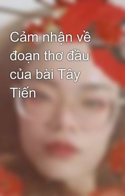 Cảm nhận về đoạn thơ đầu của bài Tây Tiến