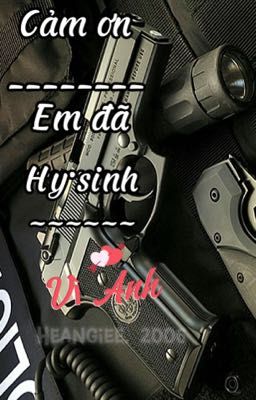 Cảm ơn em đã hy sinh vì anh 