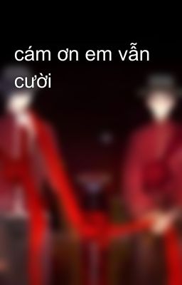 cám ơn em vẫn cười