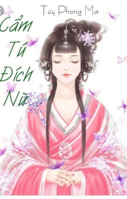 Cẩm Tú Đích Nữ Phiên Ngoại