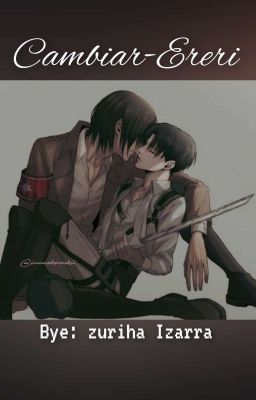 Cambiar - Ereri