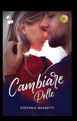 Cambiare pelle (Mente, cuore e passione)