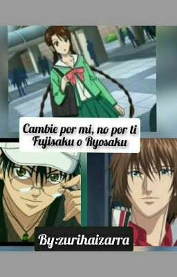 Cambie Por Mi No Por Ti (Ryosaku o Fujisaku)