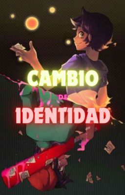 《CAMBIO DE IDENTIDAD》