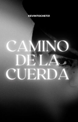 CAMINO DE LA CUERDA // ONESHOT