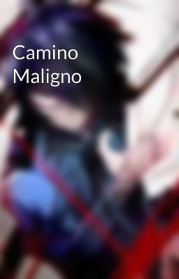 Camino Maligno