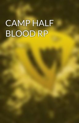 CAMP HALF BLOOD RP