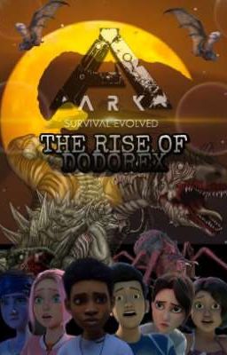 Campamento Ark -- The Rise of The DodoRex