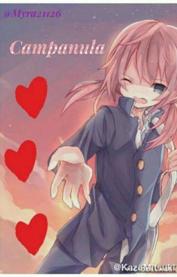 Campanula (Kirino X Reader)