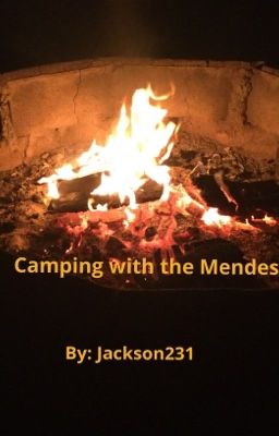 Camping with the Mendes 