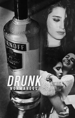 Camren - Drunk (One Shot)