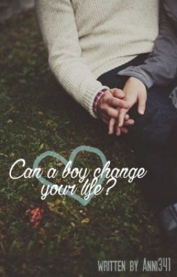 Can a boy change your life? *wird überarbeitet*