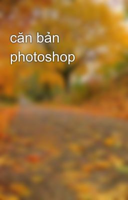 căn bản photoshop