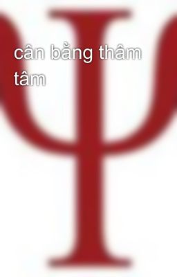 cân bằng thâm tâm