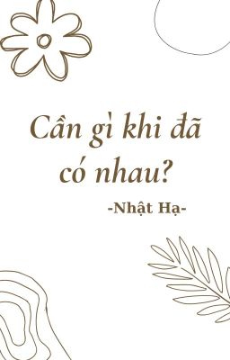 Cần gì khi đã có nhau?