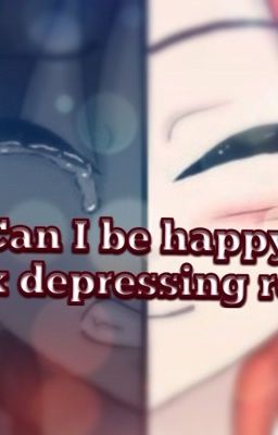 Can I be happy? (Free x depressing reader)