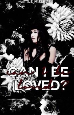 Can I Be Loved?