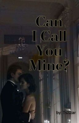 Can I Call You Mine?