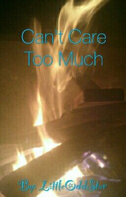 Can't Care Too Much