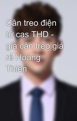 Cân treo điện tử cas THD - giá cân treo giá rẻ Hoàng Thiên