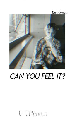 „Can you feel it?