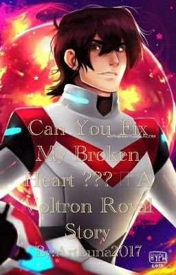 Can You Fix My Broken Heart ??? | A Voltron Royal Story