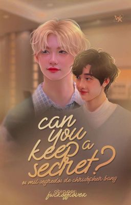 Can You Keep a Secret? | CHANLIX