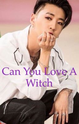 Can You Love A Witch