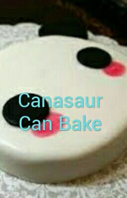 Canasaur Can Bake