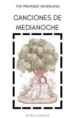 Canciones de Medianoche | The Promised Neverland