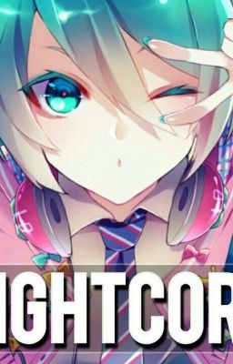 CANCIONES PARA MIS SEGUIDORES NIGHTCORE