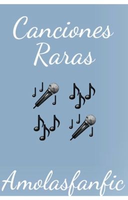 Canciones Raras