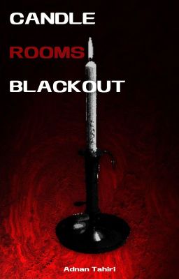 Candle Rooms Blackout [ONESHOT]