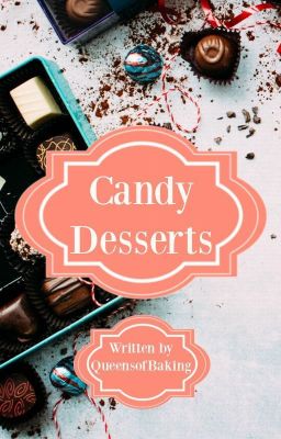 Candy Desserts