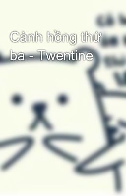 Cành hồng thứ ba - Twentine