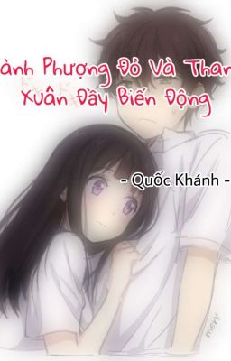 Cành Phượng Đỏ Và Thanh Xuân Đầy Biến Động