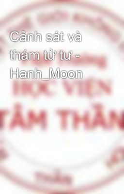 Cảnh sát và thám tử tư - Hanh_Moon