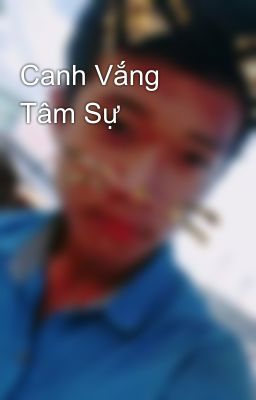 Canh Vắng Tâm Sự