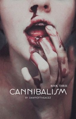 Cannibalism - Book Three