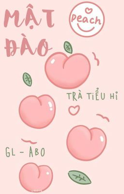 /CAOH/GL/ABO/PO18/ Mật Đào - Trà Tiểu Hỉ