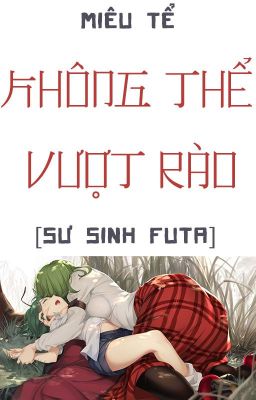 /CAOH/GL/FUTA/PO18/ Không Thể Vượt Rào - Miêu Tể