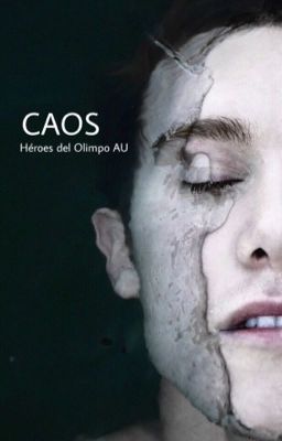 CAOS  {AU héroes del Olimpo} 