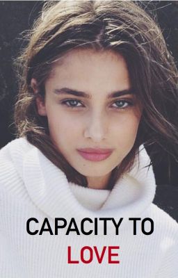 Capacity To Love