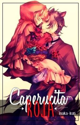 「Caperucita Roja 」⇢ Vᥱrsιóᥒ BL ⇠