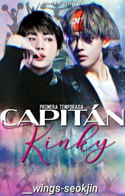 Capitán Kinky ── TaeJin 