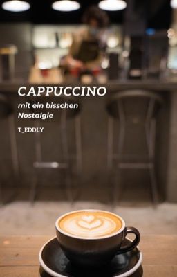 Cappuccino mit ein bisschen Nostalgie